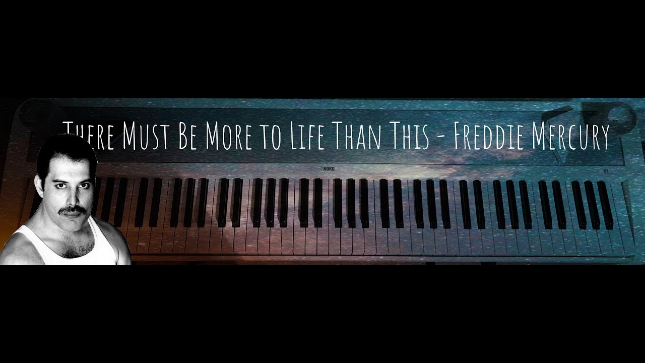 Freddie Mercury - There Must Be More to Life Than This - Piano Cover