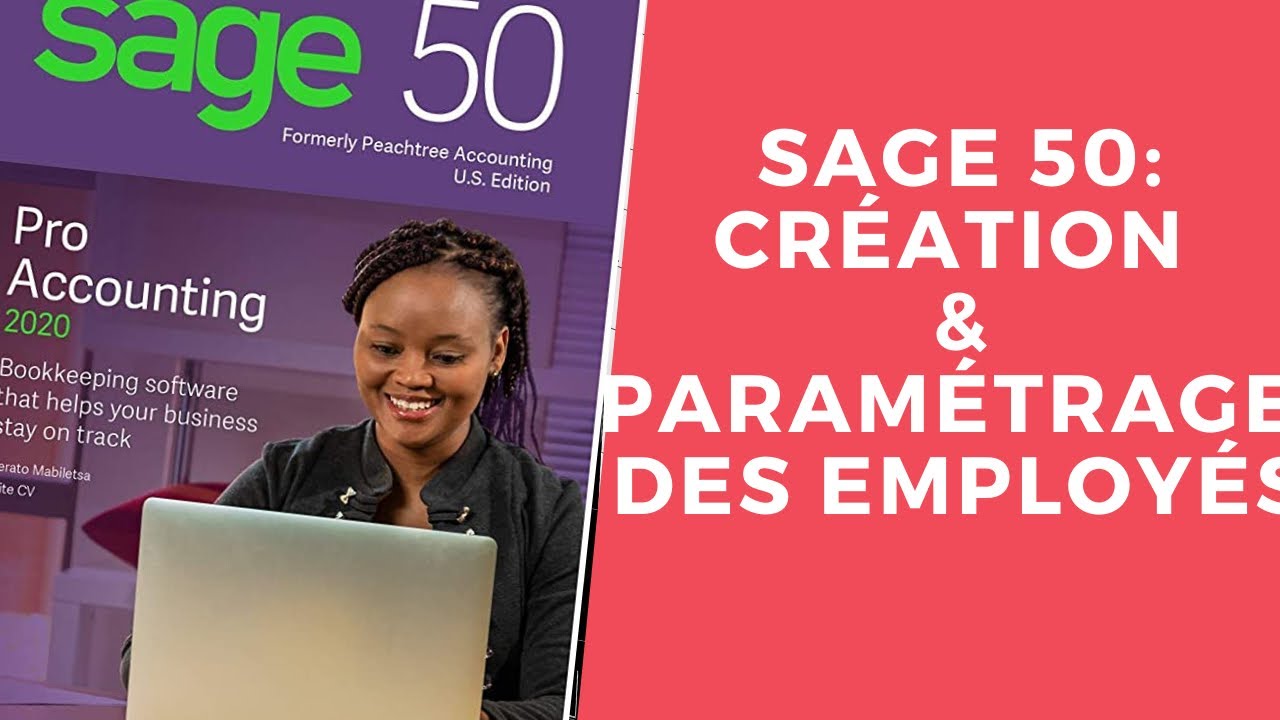Sage 50: Création des employés et paramétrage des rubriques de la paie