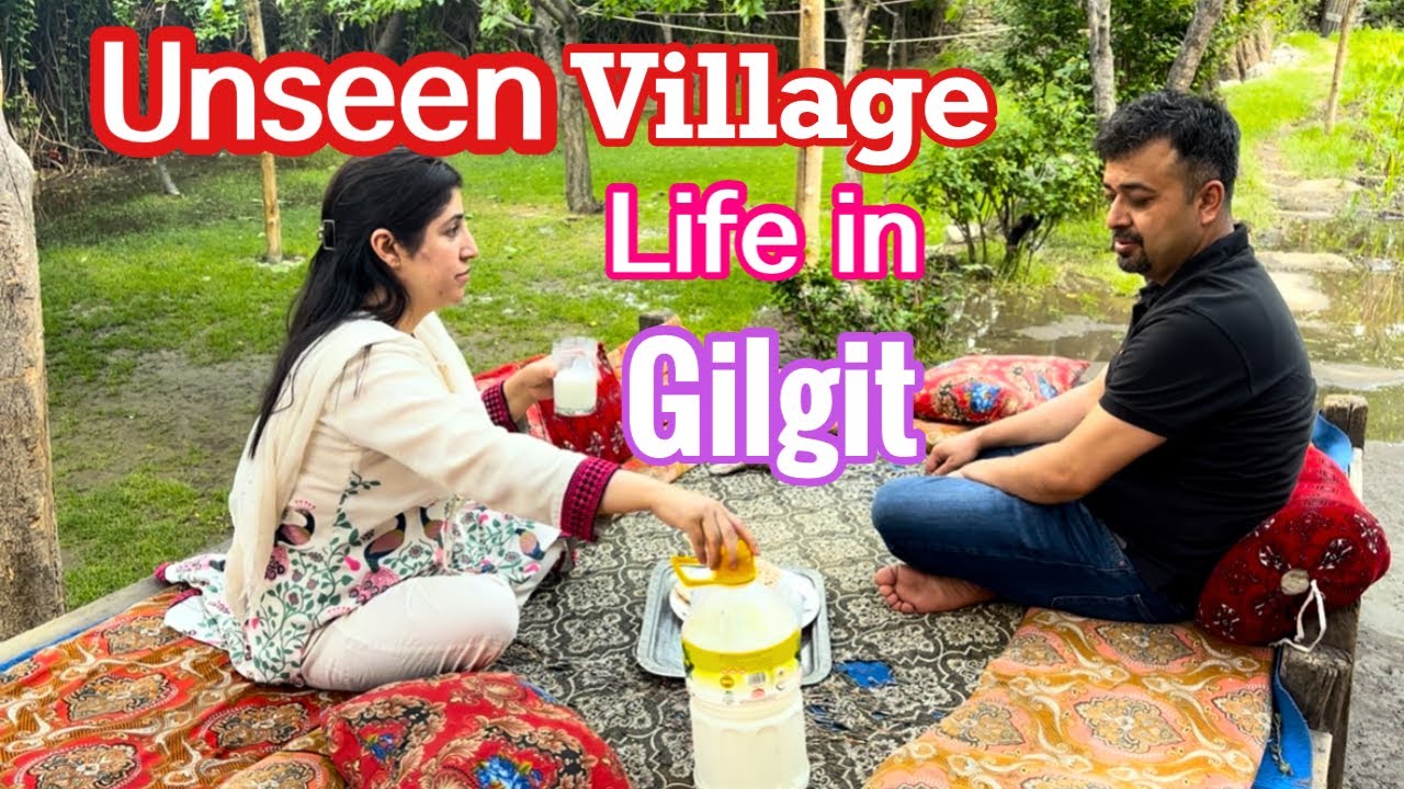 UNSEEN Village Lifestyle in Gilgit/ Life in Mountains