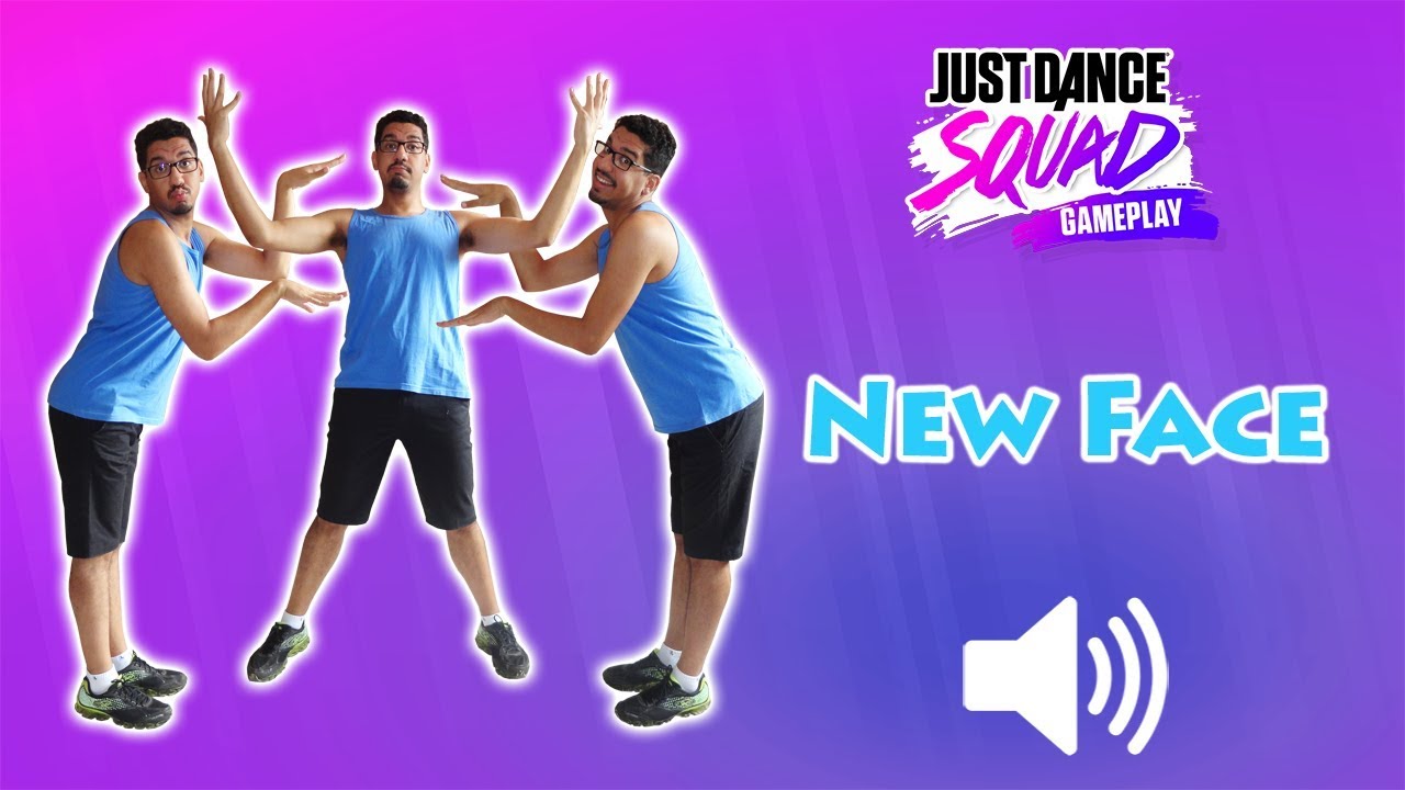 New Face - Just Dance 2018