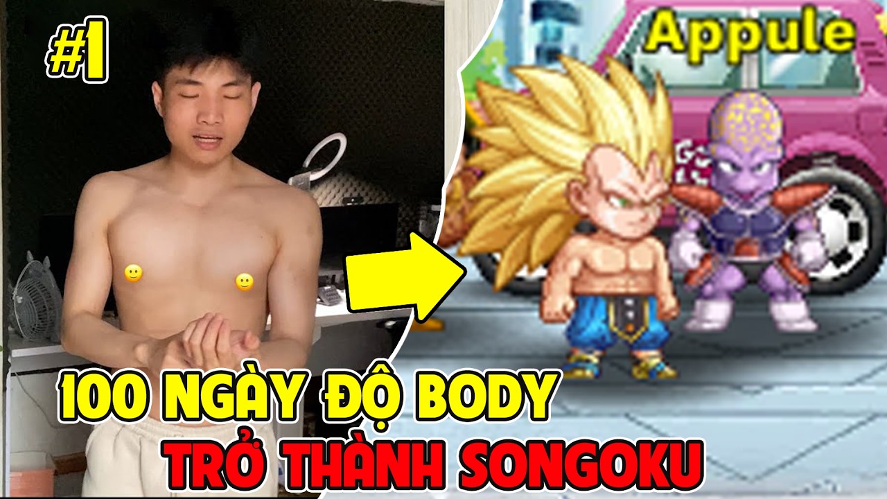 Ngọc Rồng Awaken - Mình Thử Thách 100 Ngày Độ Body Như Songoku Tập 1