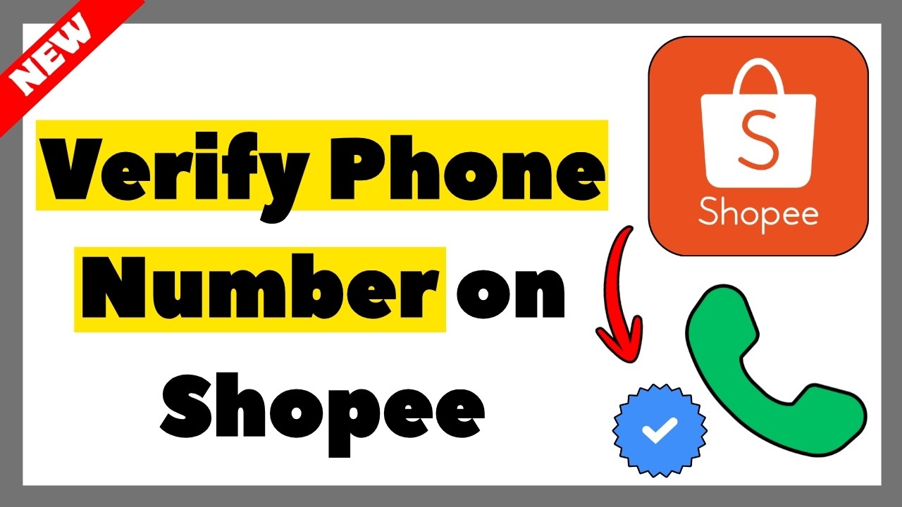How to Verify Phone Number on Shopee (Full Guide 2026)