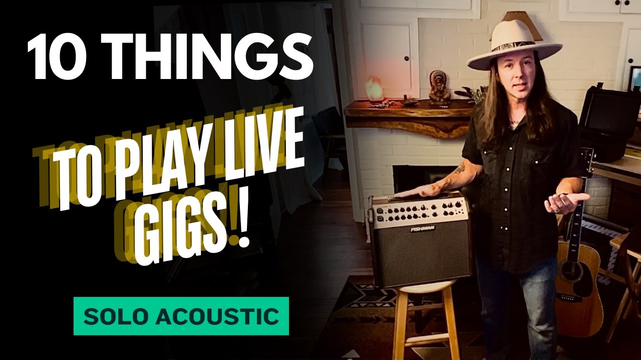 What You Need to Play Gigs - Gear for Live Acoustic Solo Performance