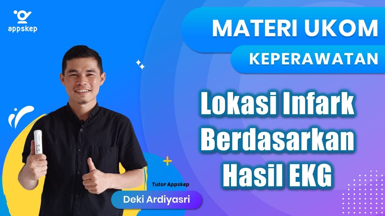 PERTEMUAN 7C - LOKASI INFARK BERDASARKAN HASIL EKG