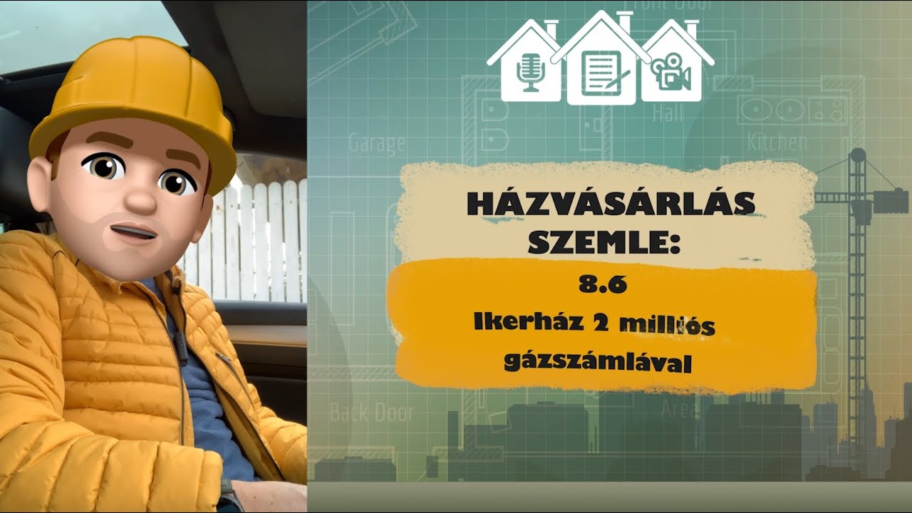 8.6 HÁZSZEMLE: Ikerház 2 milliós gázszámlával
