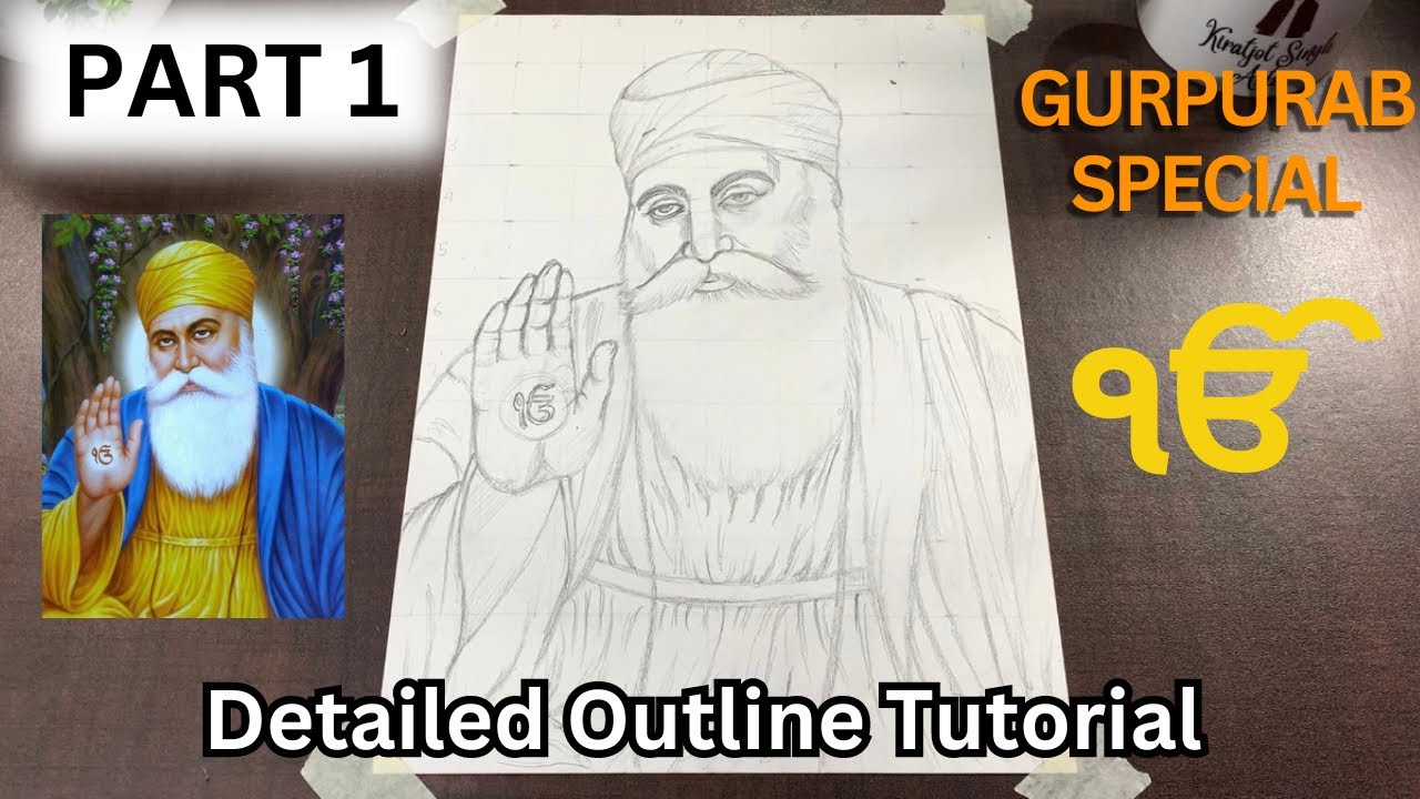 Shri Guru Nanak Dev JI Drawing || PART 1 || Outline Tutorial || Kiratjot Singh Arts