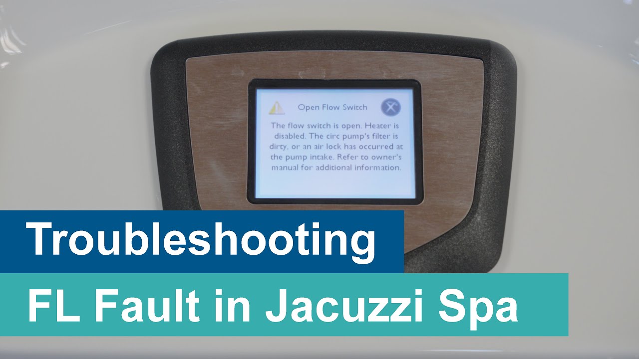 Troubleshooting Jacuzzi® open flow switch error