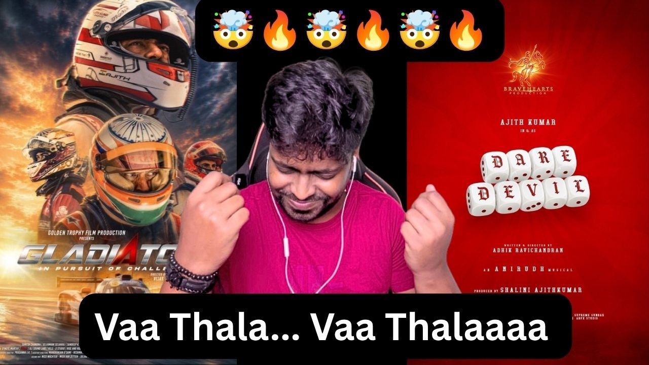 #AK64 - DAREDEVIL and GLADIATORS First Look Reaction | Mr Earphones #ajith #ajithkumar #anirudh