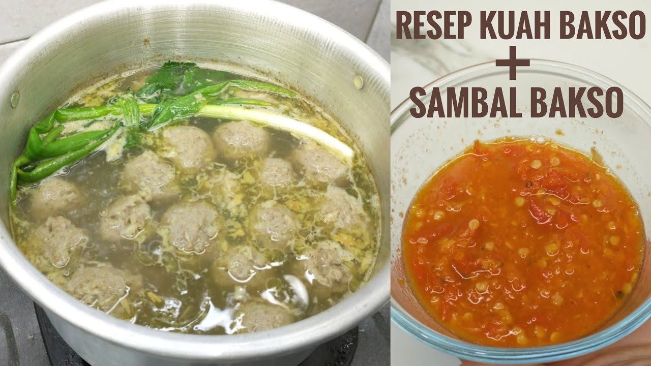 RESEP KUAH BAKSO ENAK GURIH DAN RESEP SAMBAL BAKSO PEDES SEGER