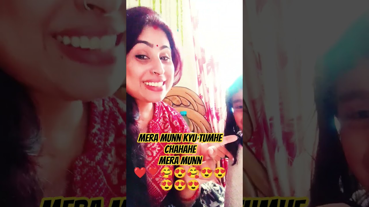 Mera munn kyu tumhe chahe