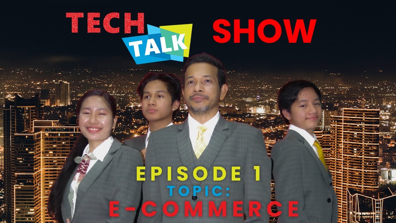 Tech Talk Show I Episode 1: Introduction of E-Commerce and the Future of Shopping