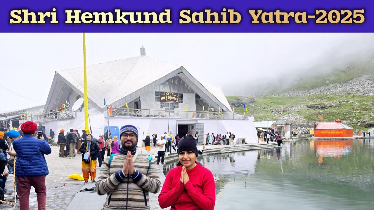Shri Hemkund Sahib Yatra -2025, complete info.