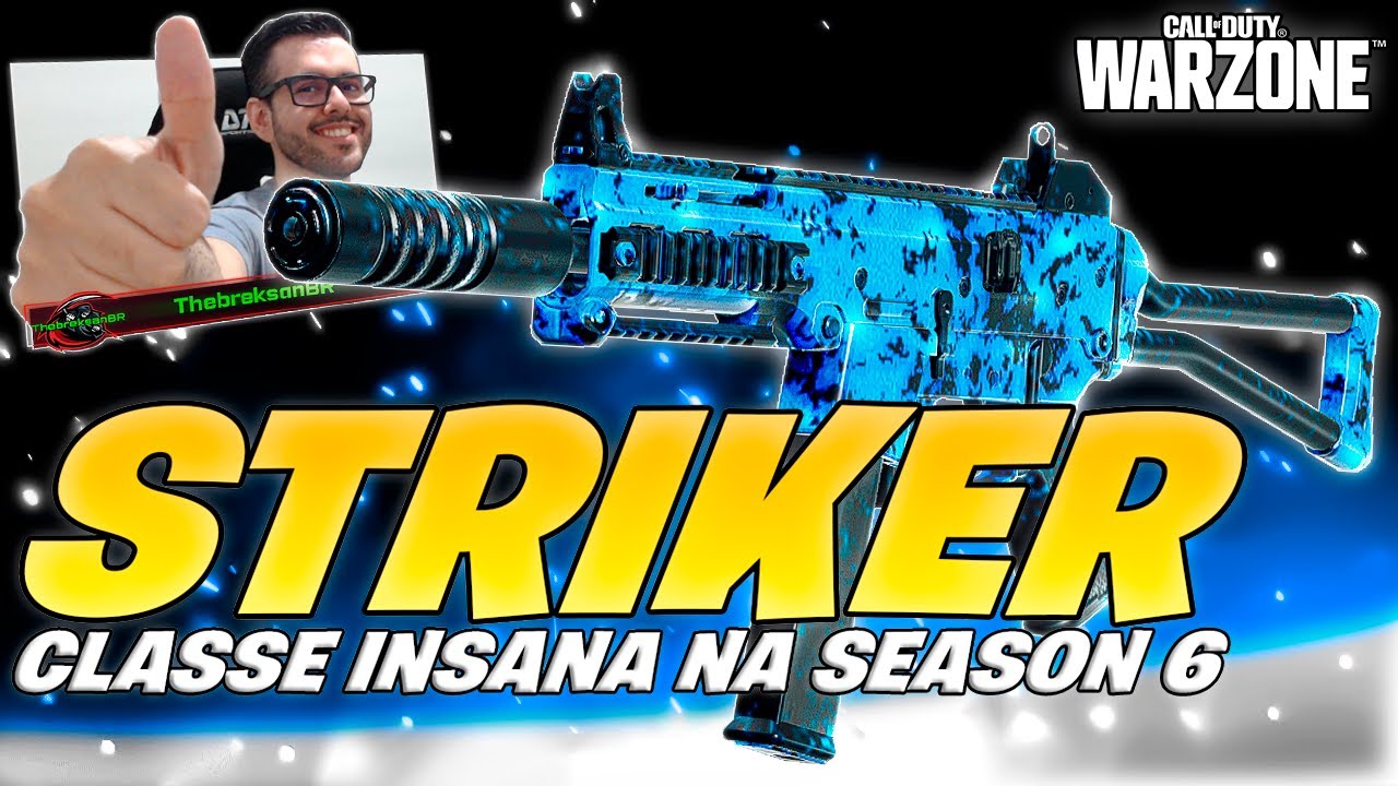 A *STRIKER META* CONTINUA UM MONSTRO NA SEASON 6!! | CLASSE STRIKER WARZONE
