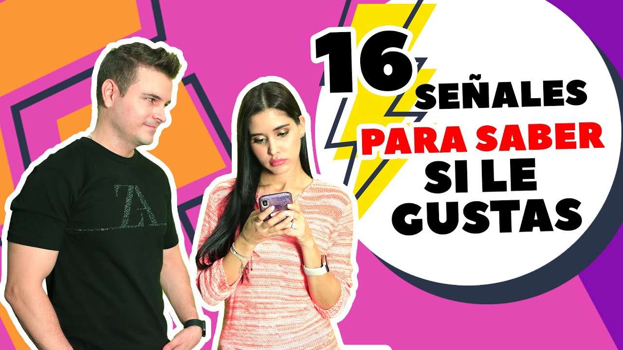 16  SEÑALES PARA SABER SI LE GUSTAS A TU AMIGO - SÍ VALE ESPERAR