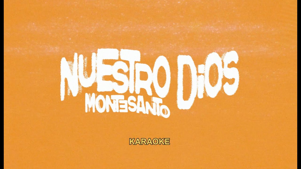 Nuestro Dios (Karaoke) - Montesanto