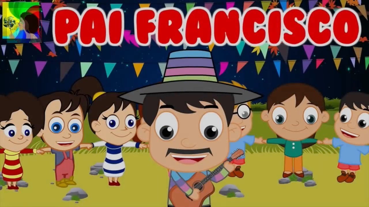 Pai Francisco | As melhores músicas infantis | 30 minutos
