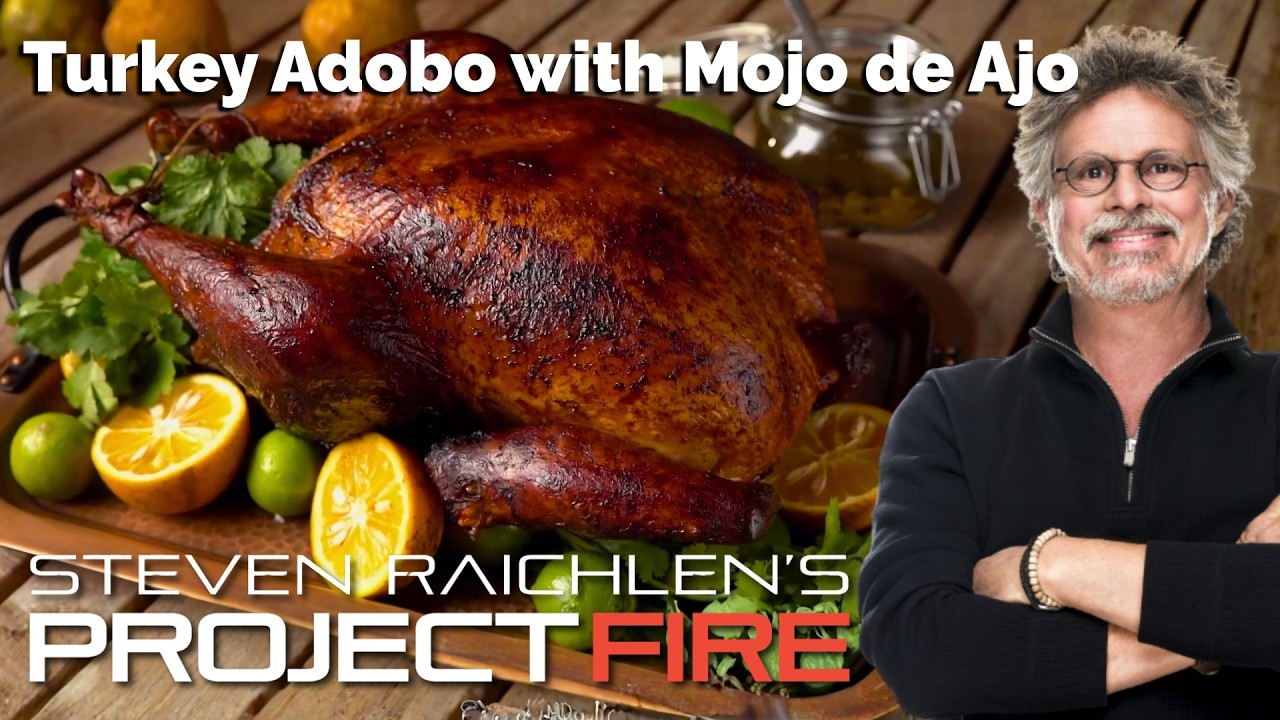 Turkey Adobo with Mojo de Ajo Recipe - Steven Raichlen's Project Fire