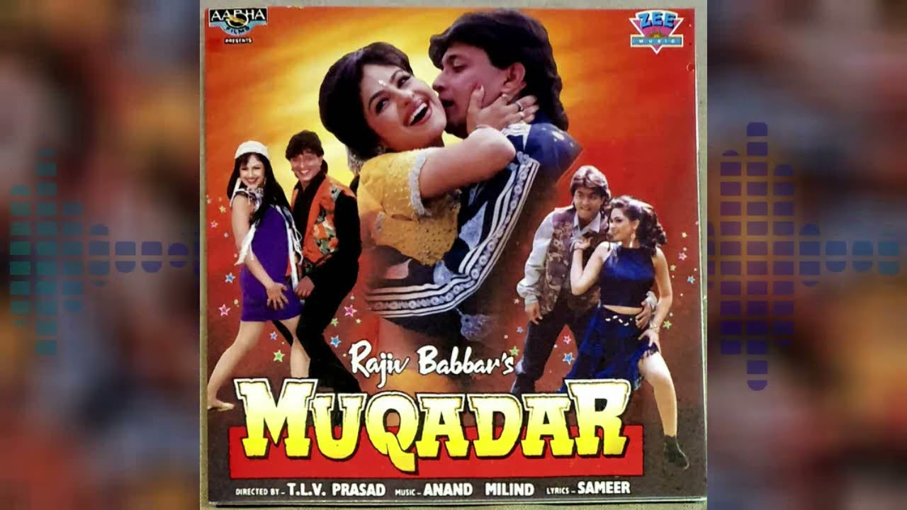 CHAL KAHI CHALE SAJNA _MUQDAR 1996