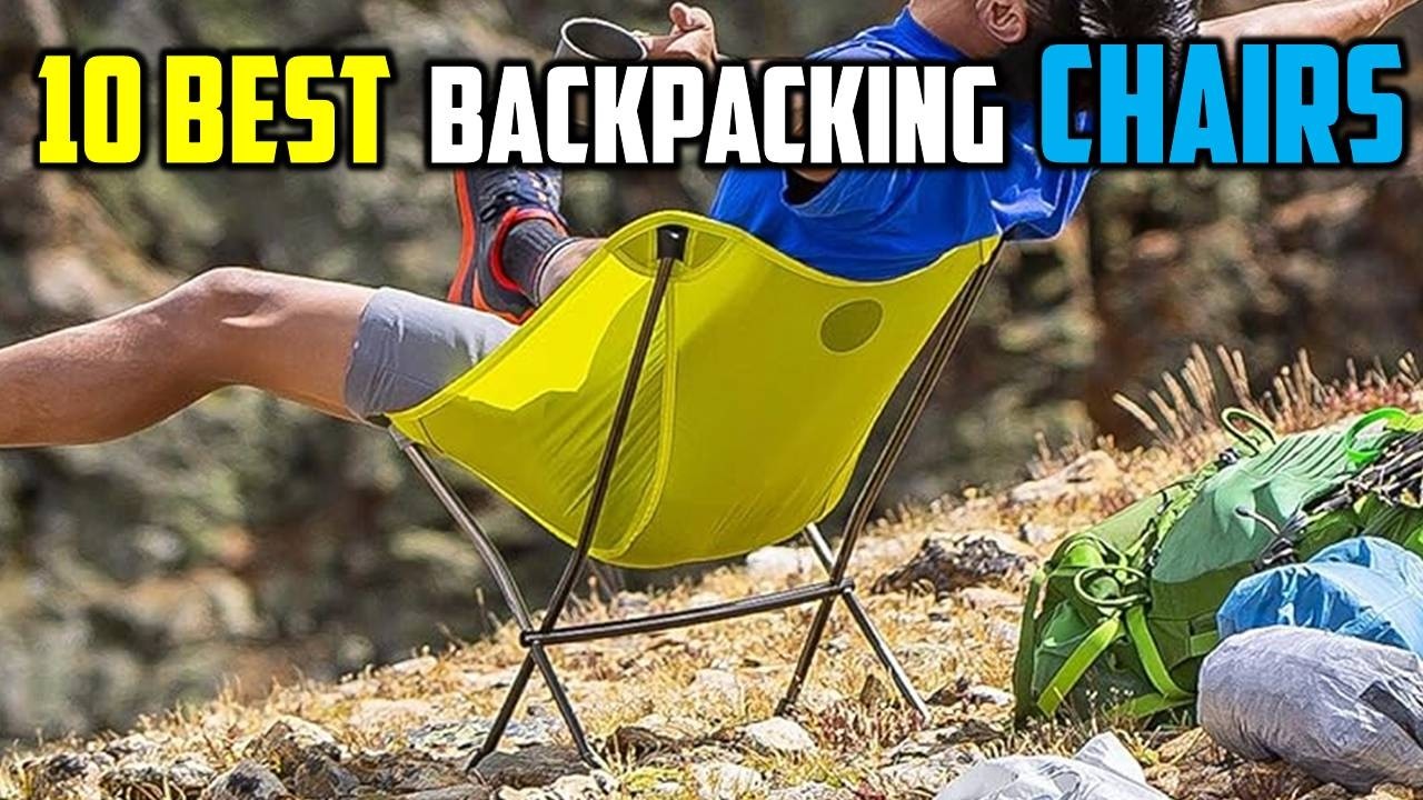 ✅The Best Backpacking Chairs in 2026 - Top 10: - Best Backpacking Chairs at low prices (Reviews)