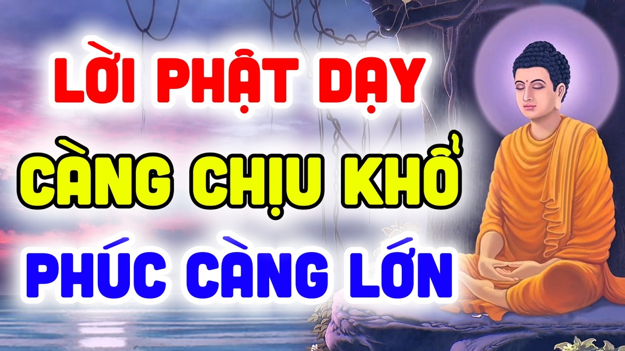 Lời Phật Dạy: Chịu Khổ Chính Là Đang Thoát Khổ | Pháp Thoại An Lạc ✅
