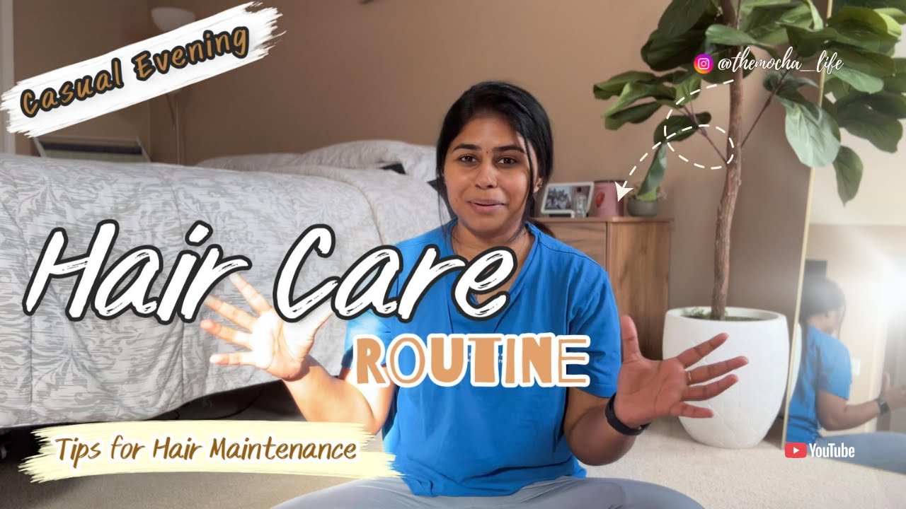 My Hair Care ROUTINE 👩🏻 ✨| Tips & tricks | A Casual Evening | Kothu Parotta @themocha_life 