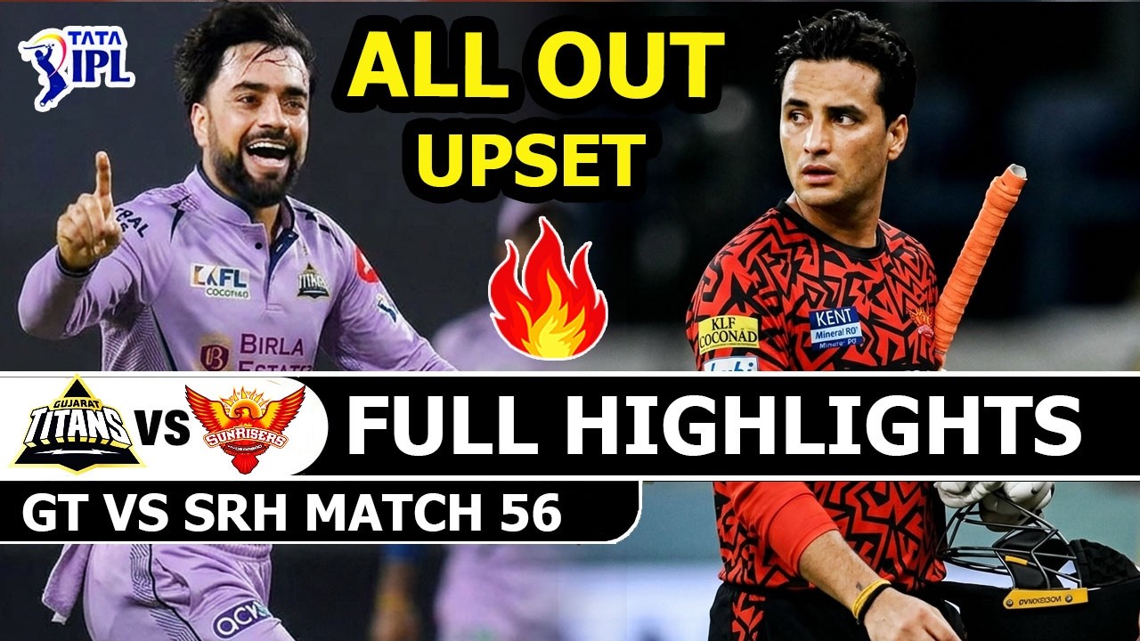 Sunrisers Hyderabad Vs Gujarat Titans IPL Match 56 Full Highlights 2026 | SRH Vs GT