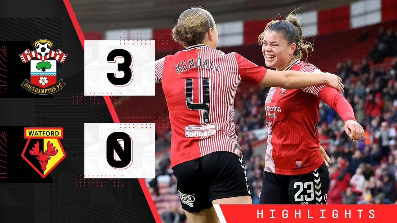 WOMEN'S HIGHLIGHTS: Southampton 3-0 Watford | Barclays Women&rsquo;s Championship