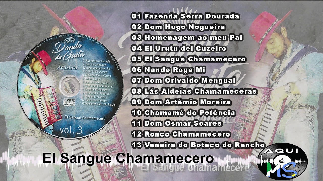 Danilo da Gaita - El Sangue Chamamecero - Vol-03 (CD Completo)