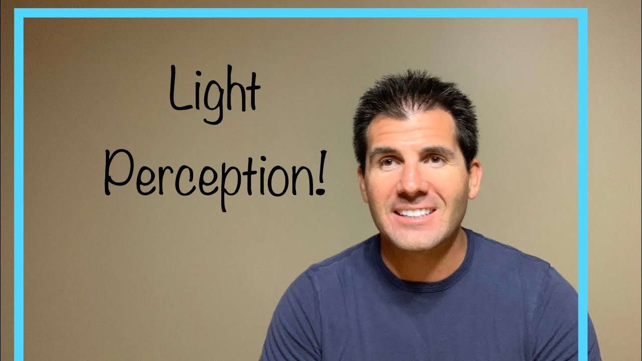 What Does Light Perception Blindness Mean | Examples of Light Perception Vision