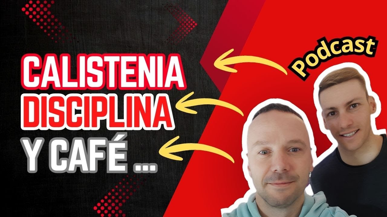 ⭐Ep.13 La Disciplina No Hace Ruido... Jose  #podcast #calistenia