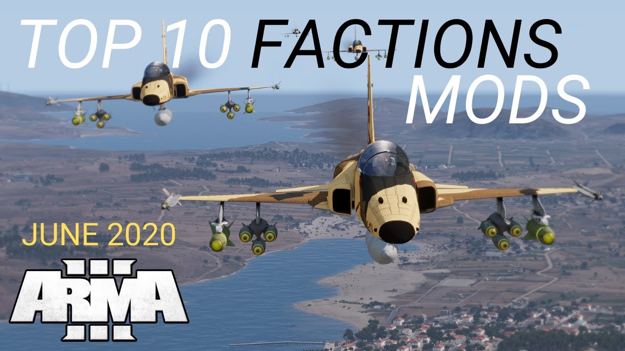 ArmA 3 Mods - Top 10 Factions Mods (June 2020)