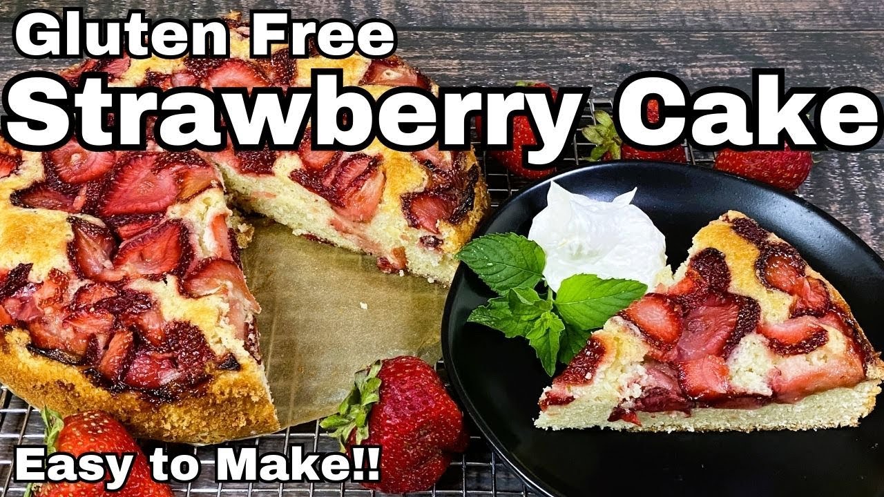 Simple GLUTEN FREE STRAWBERRY CAKE From Scratch