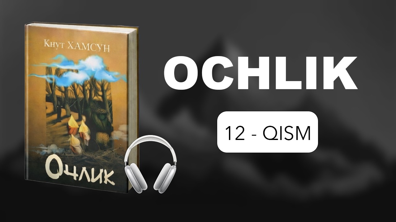 ochlik audio kitob 12-qism