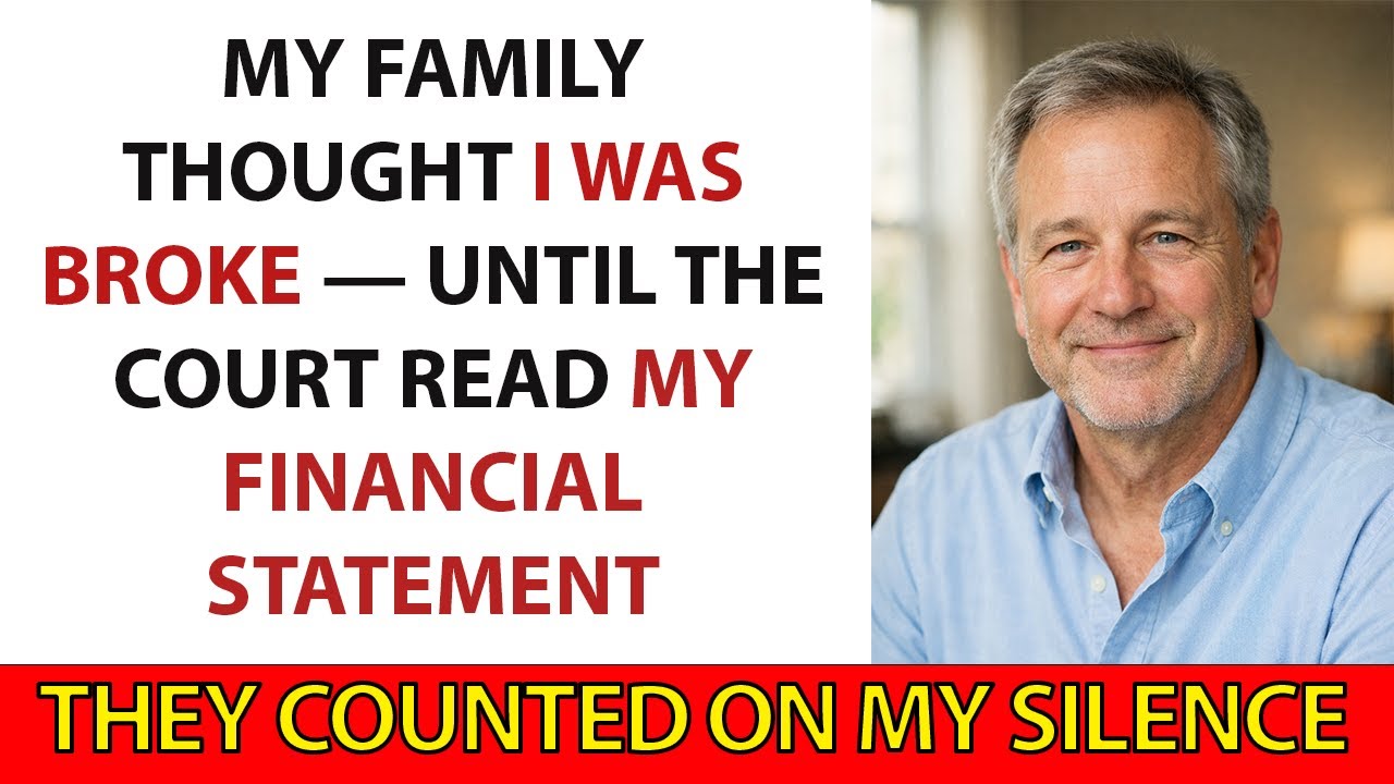 My Family Thought I Was Broke — Until the Court Read My Financial Statement