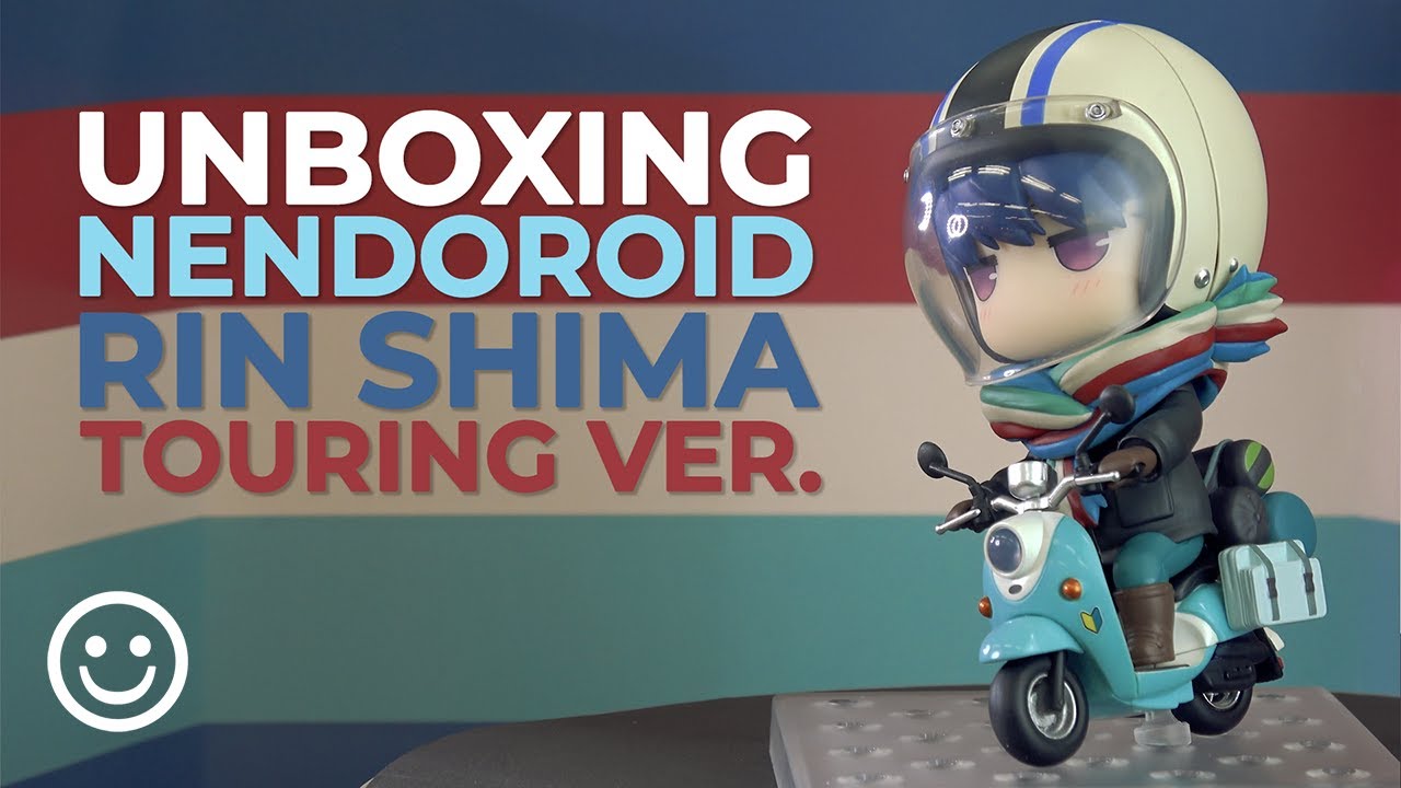 Nendoroid Rin Shima: Touring Ver. Unboxing & Parts Overview | Good Smile Company