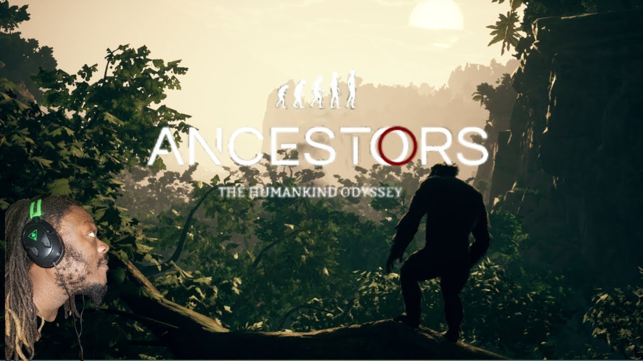 Playing Ancestors : The Human Odyssey Ep. 2