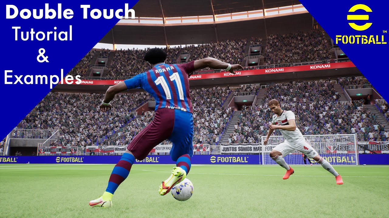 eFootball 2022 Double Touch Tutorial - Become A Dribble Star!!!