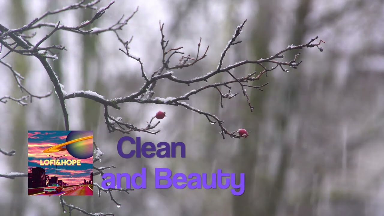 CLEAN AND BEAUTY // LOFI&HOPE