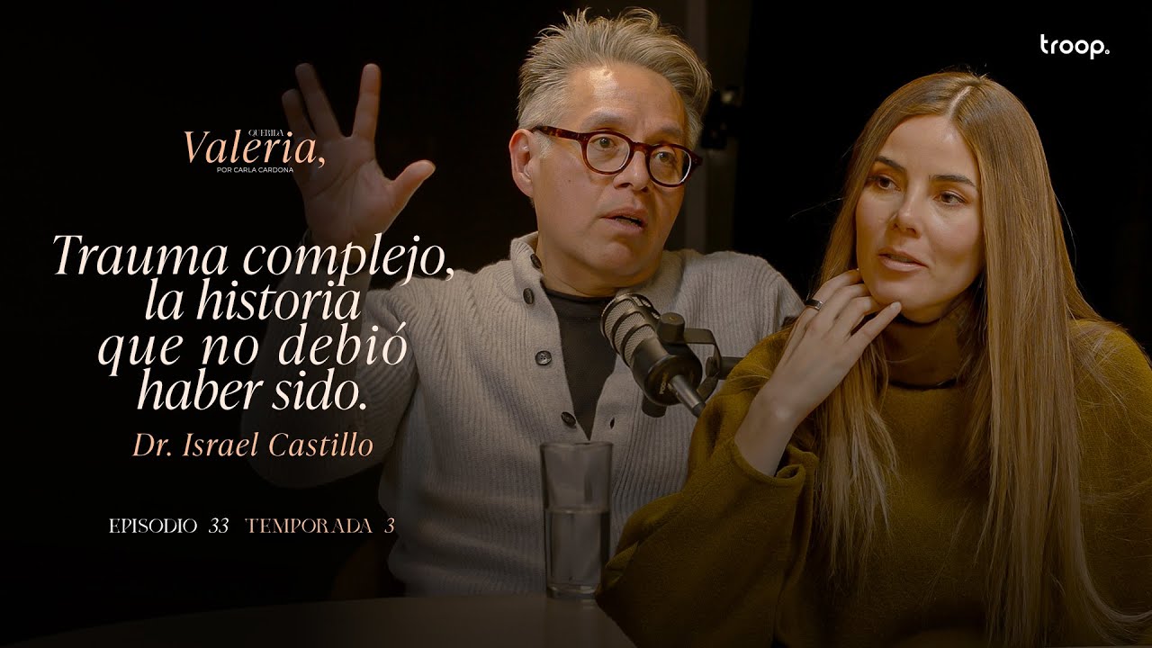 Trauma complejo, la historia que no debió haber sido - Dr. Israel Castillo - Ep.13 T3