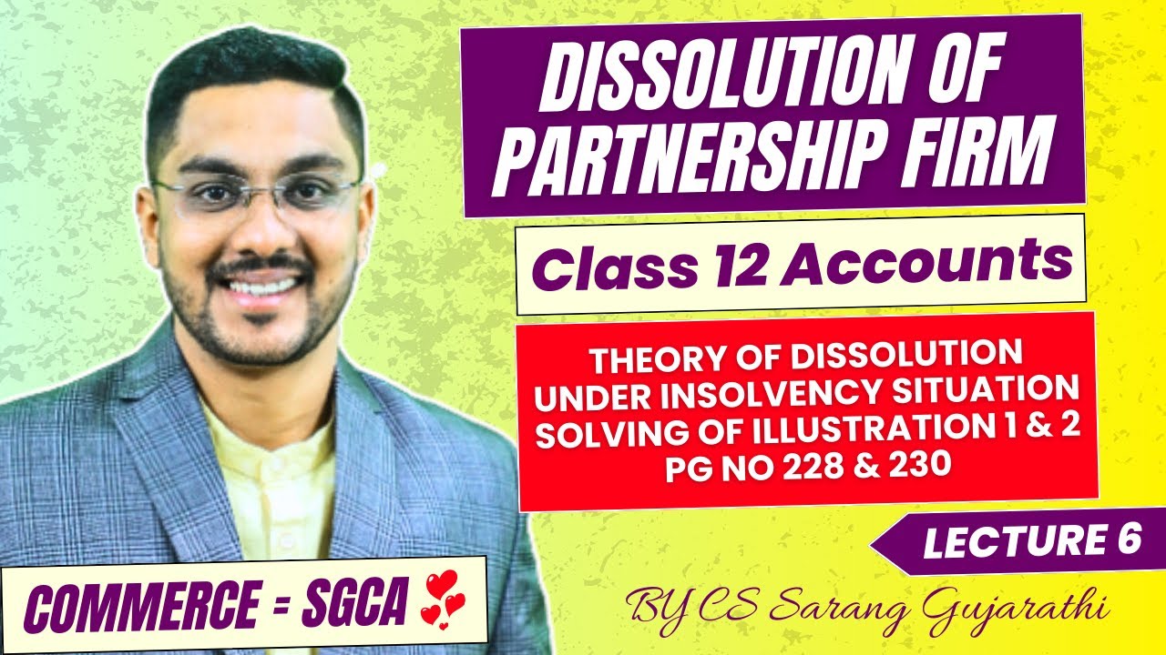 Class 12 | DISSOLUTION OF PARTNERSHIP FIRM | Chapter 6 | Maharashtra Board | L 6 | By Sarang Sir