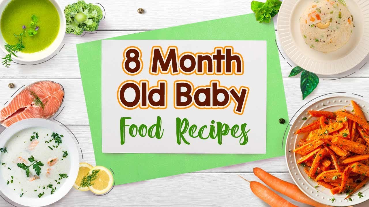 8 Month Baby Food Recipes