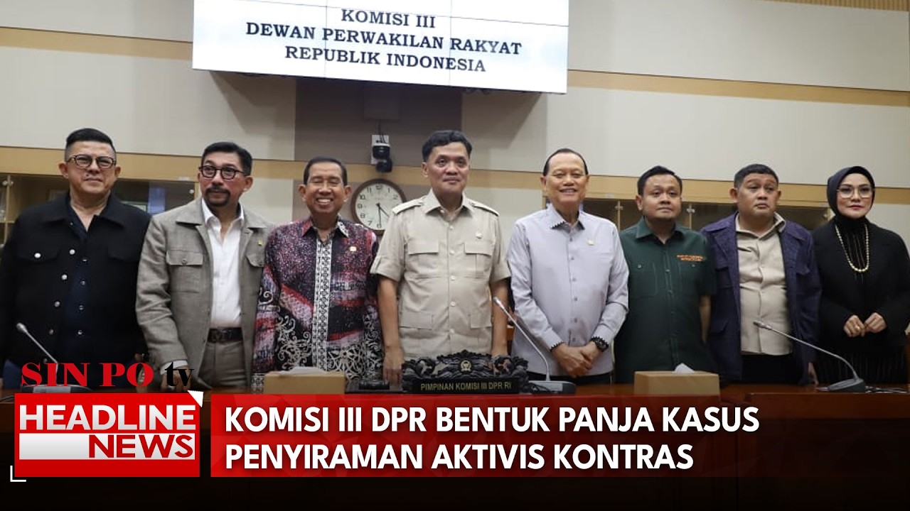 Komisi III DPR Bentuk Panja Kasus Penyiraman Aktivis Kontras