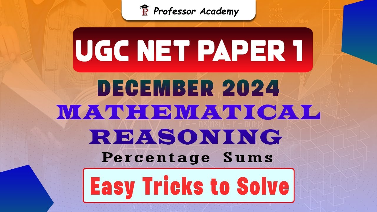 UGC NET Paper 1 | Mathematical Reasoning |  Percentage Sums Easy tricks to Solve