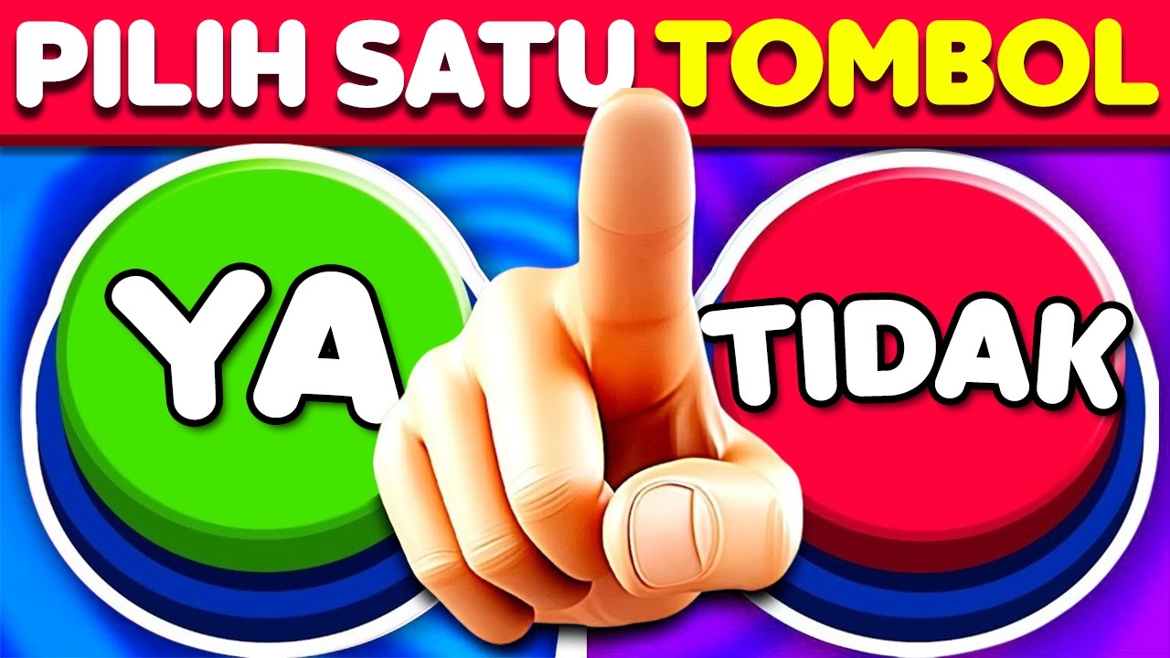Pilih sebuah TOMBOL...! 😱 Tantangan YA atau TIDAK 🟢🔴