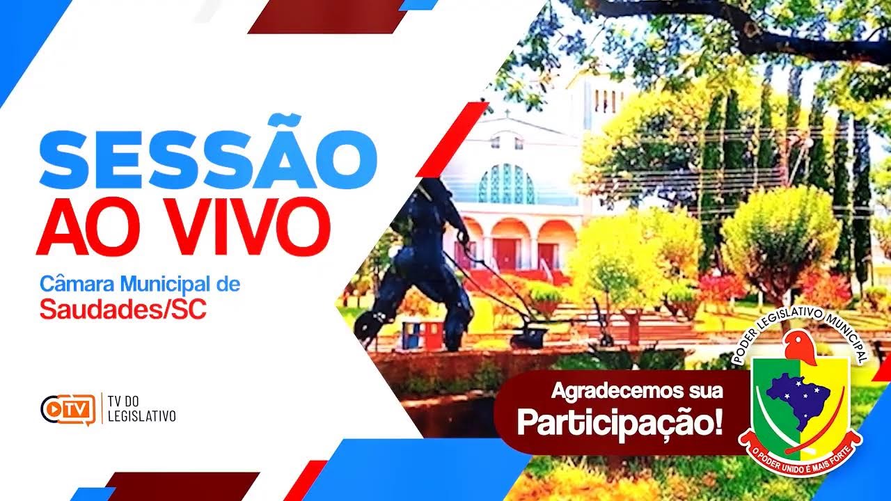 2º Sessão Ordinária da Cãmara de Vereadores de Saudades