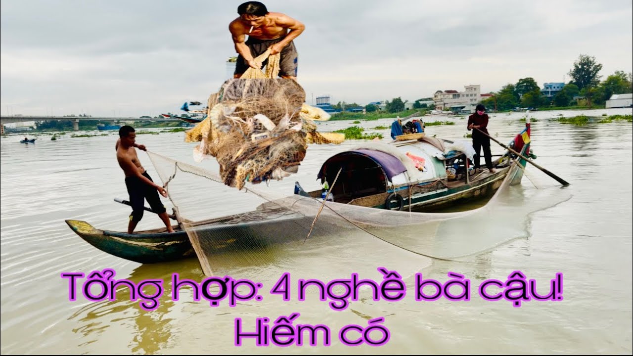 Mưu sinh: tổng hợp! 2025 | nghề cá | sông Hậu -