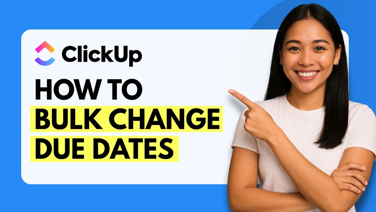 Как массово изменить сроки выполнения в ClickUp [Краткое руководство]