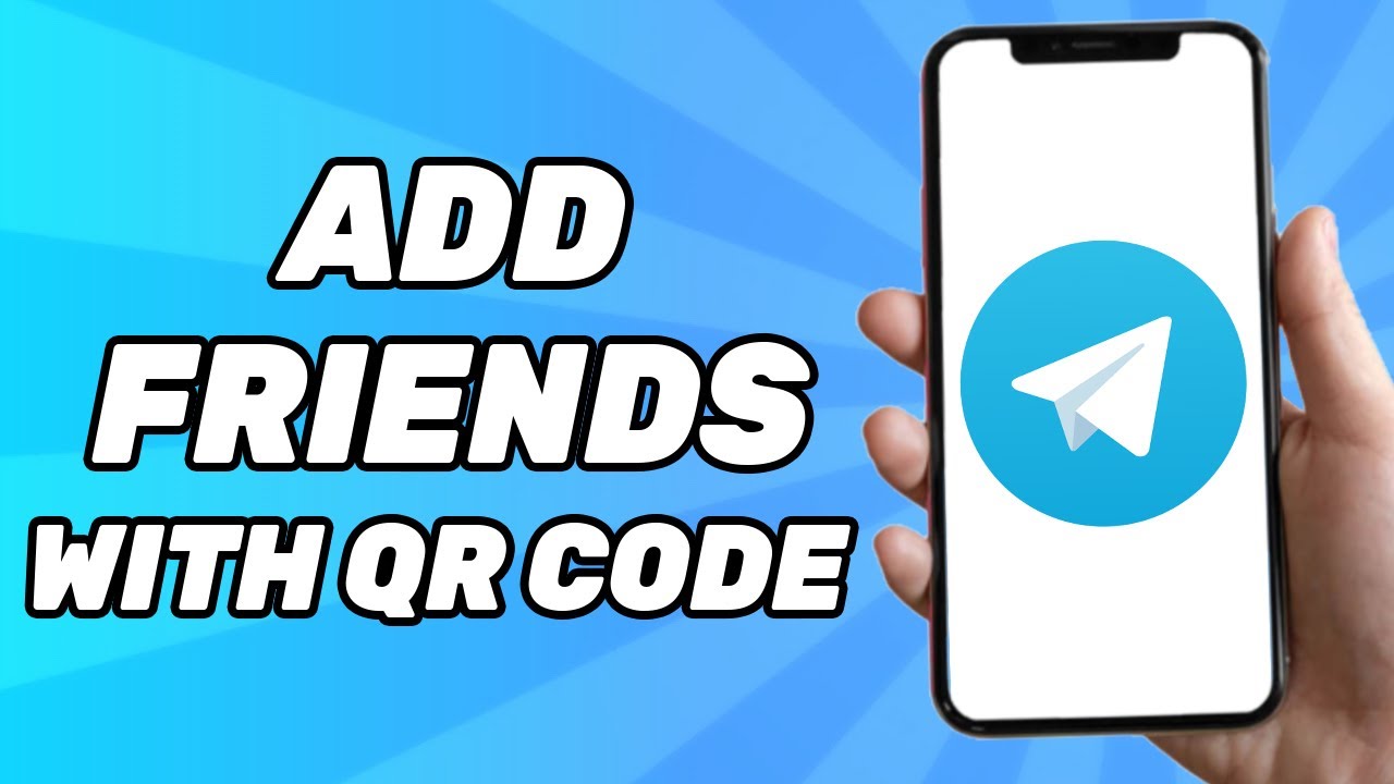 How to Add Friends With Qr Code in Telegram