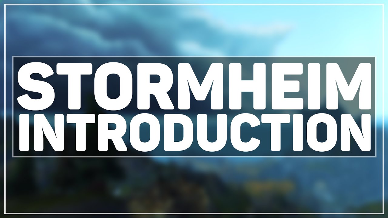 WoW Legion: Stormheim Intro Experience! [BIG SPOILERS!]
