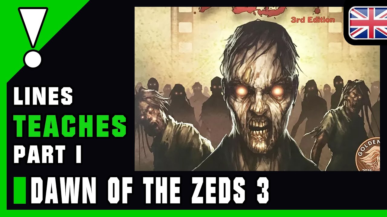 Dawn of the Zeds 3rd Edition - Tutorial I
